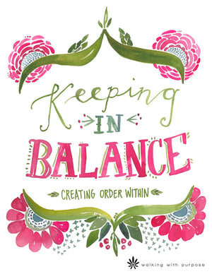 Catholic Women'S Bible Study, Keeping In Balance: Creating Order Within From Walking With Purpose