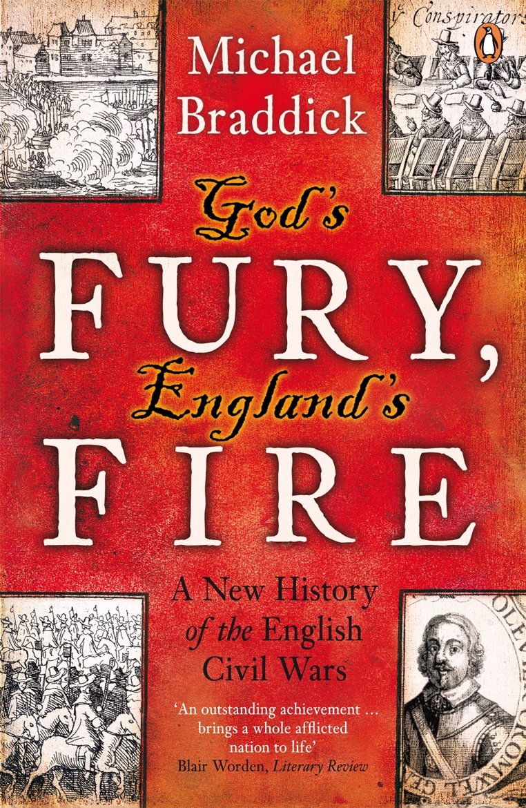 God'S Fury, England'S Fire: A New History Of The English Civil Wars,New