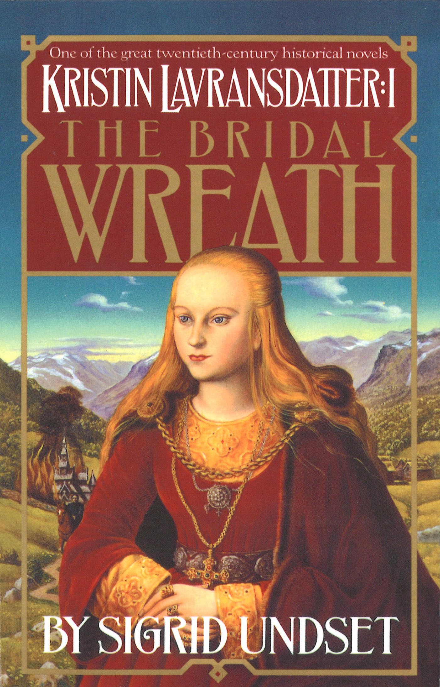 The Bridal Wreath: Kristin Lavransdatter, Vol.1,Used
