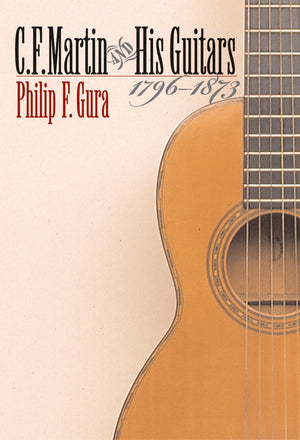 C. F. Martin And His Guitars, 17961873 (H. Eugene And Lillian Youngs Lehman Series),Used