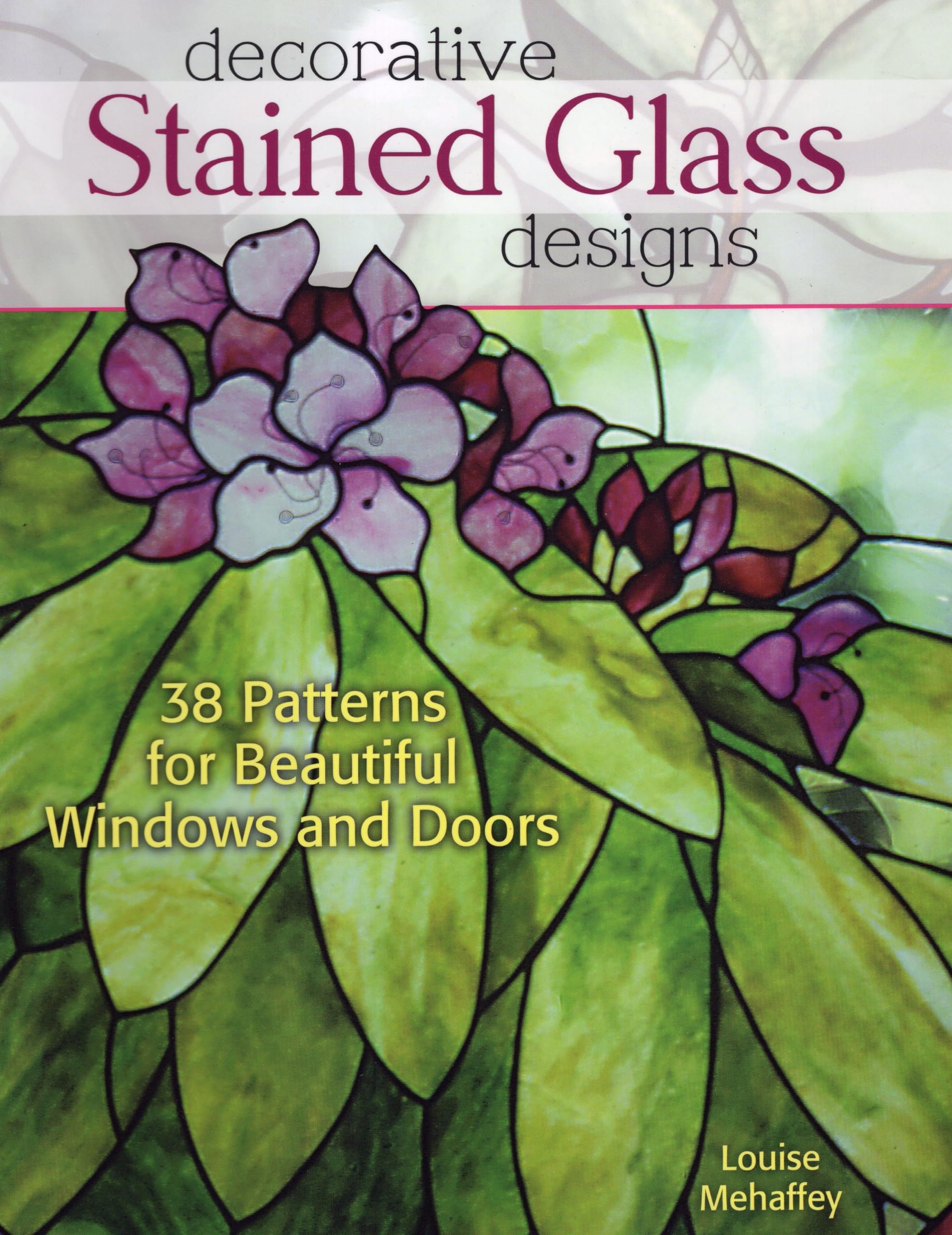 Decorative Stained Glass Designs: 38 Patterns for Beautiful Windows and Doors,Used
