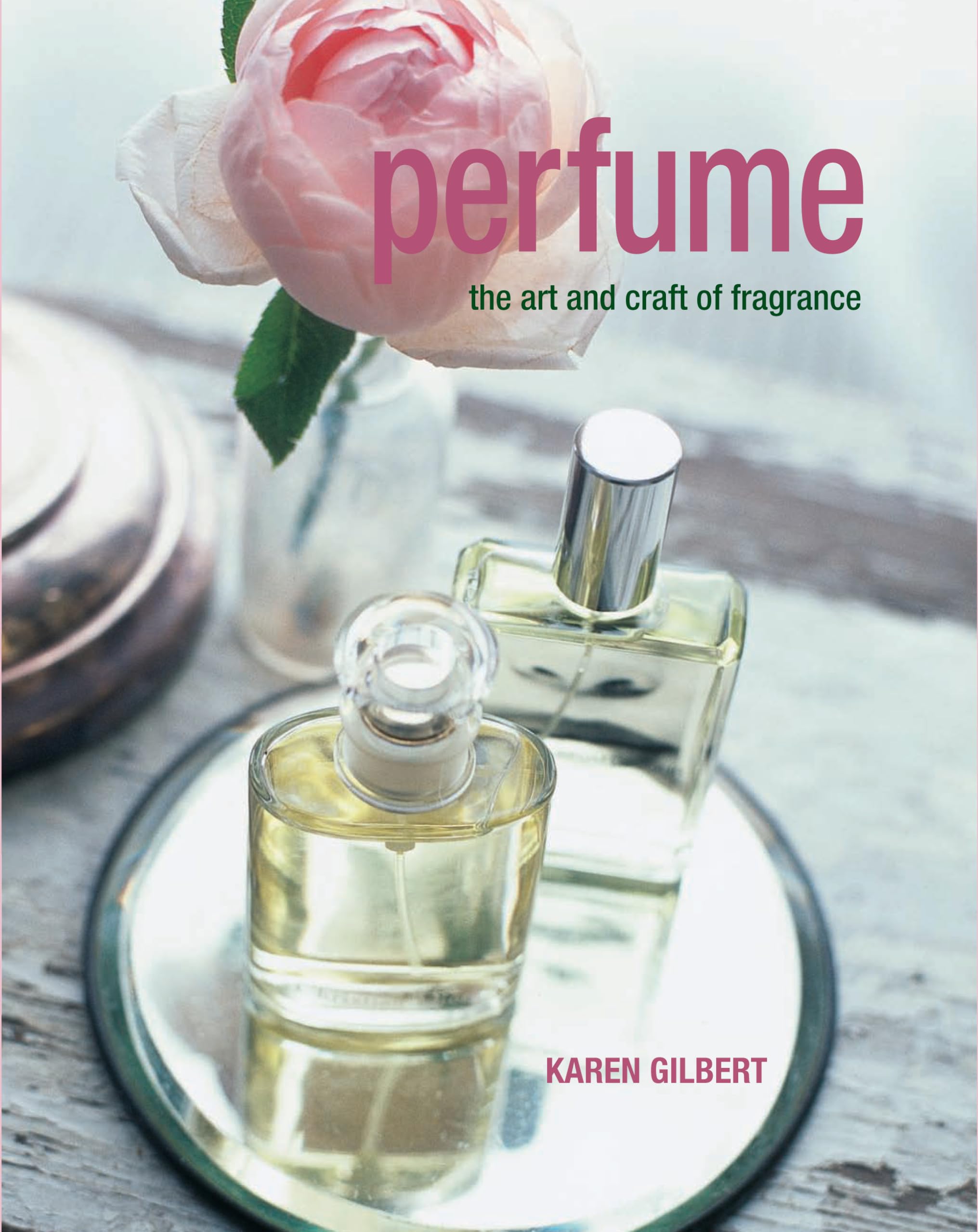 Perfume: The art and craft of fragrance,Used
