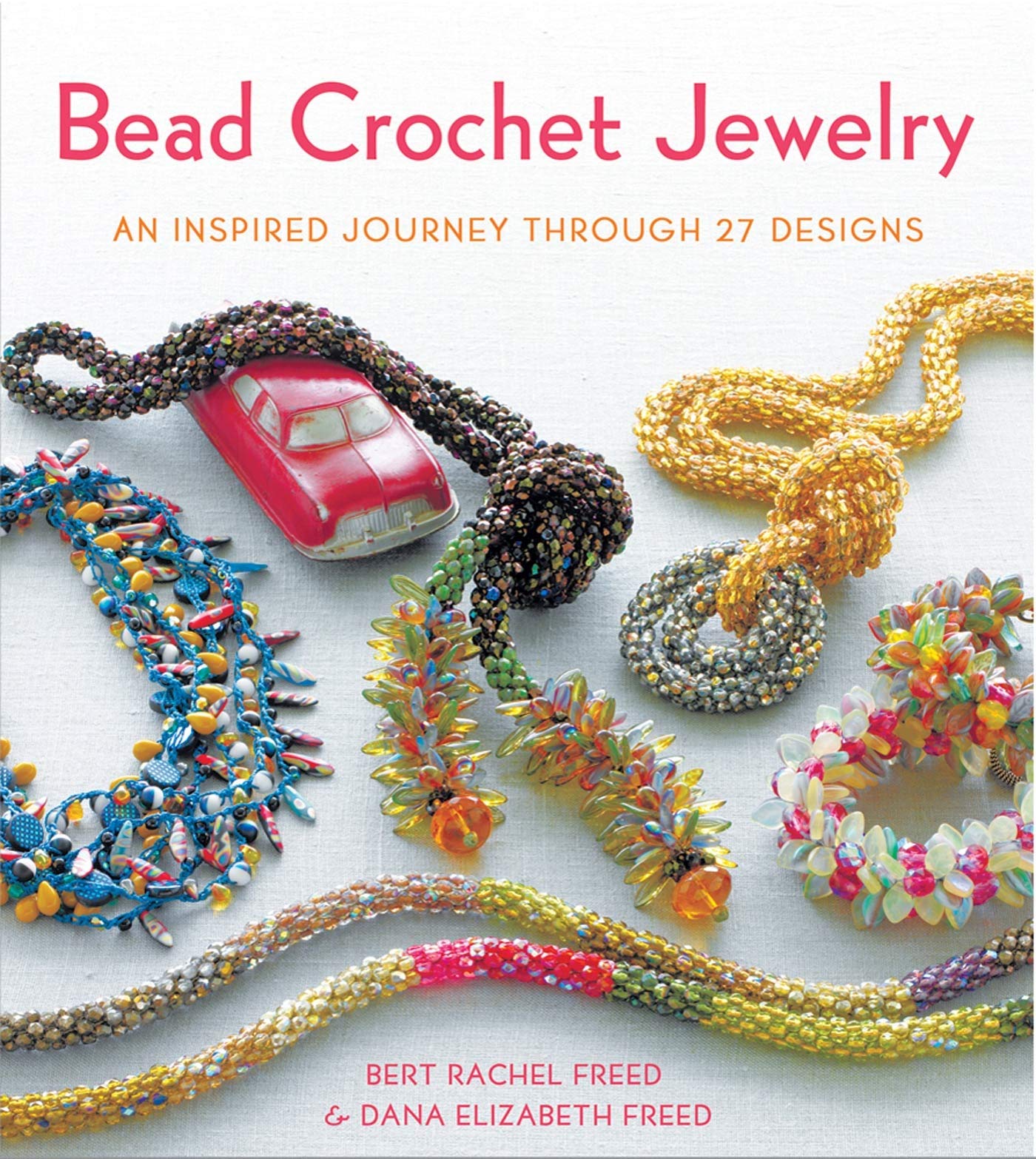 Bead Crochet Jewelry: An Inspired Journey Through 27 Designs (Knit & Crochet),Used