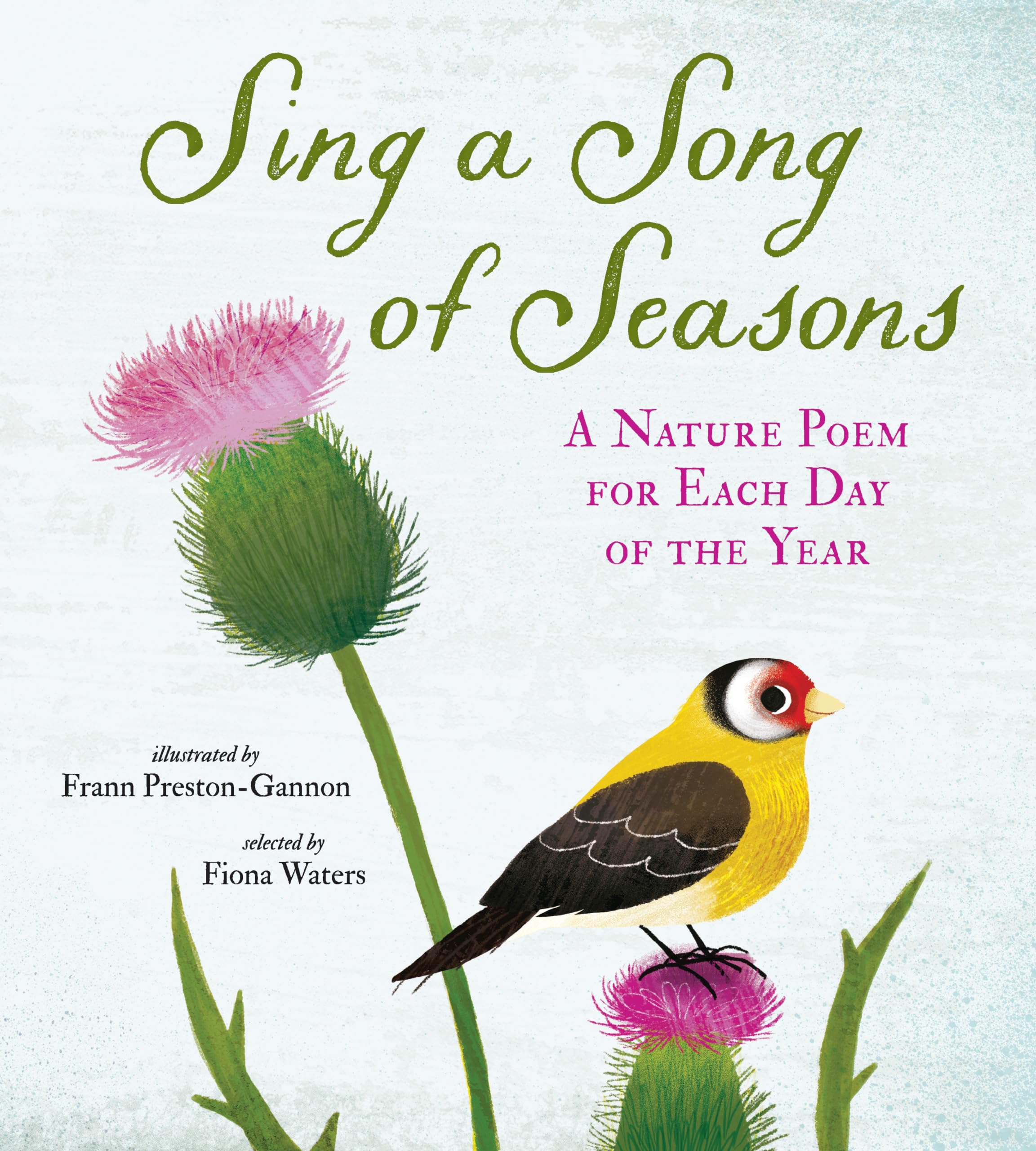 Sing a Song of Seasons: A Nature Poem for Each Day of the Year,Used