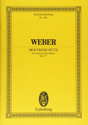 Der Freischutz, Op. 77: Overture,Used