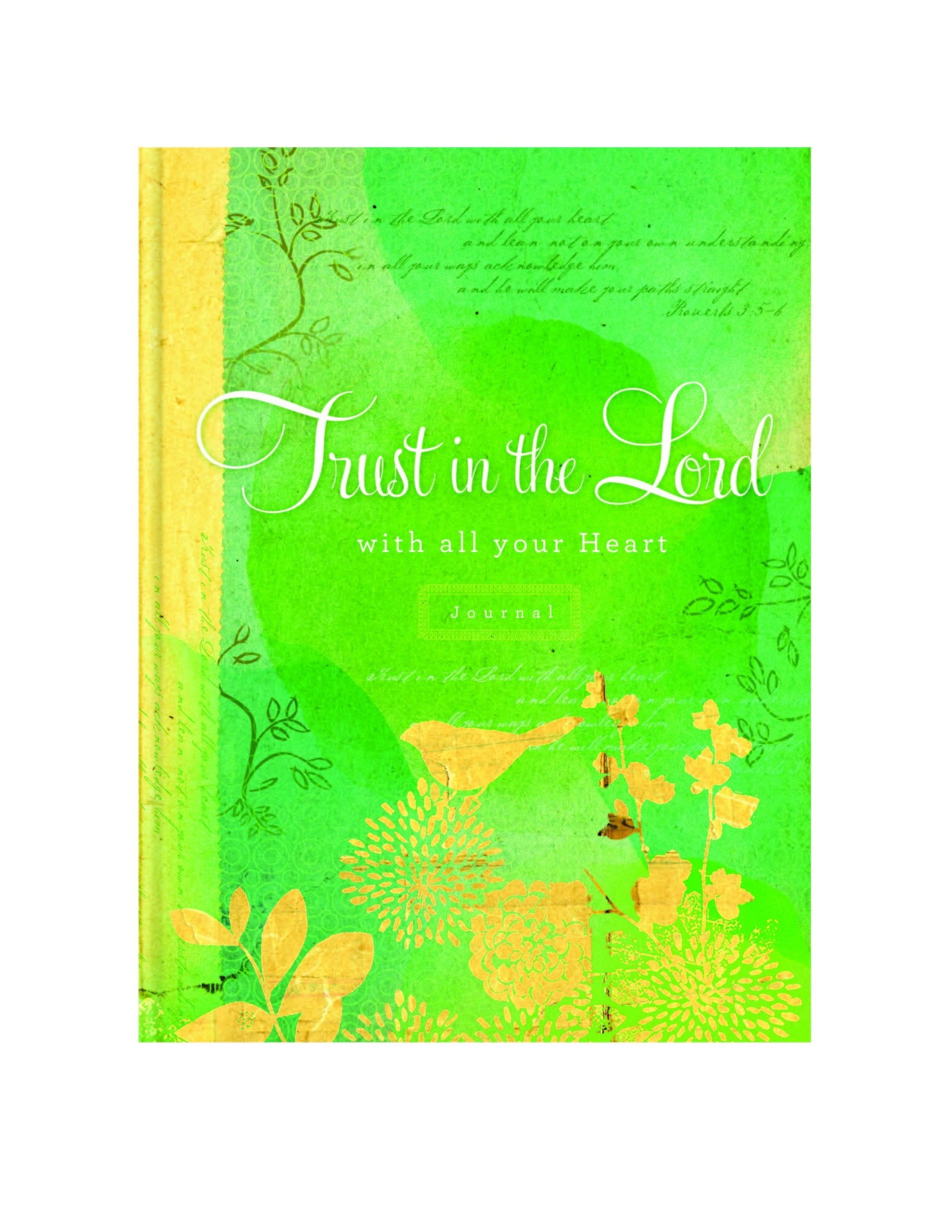 Trust In The Lord: With All Your Heart