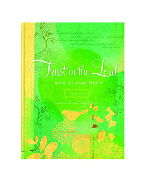Trust In The Lord: With All Your Heart