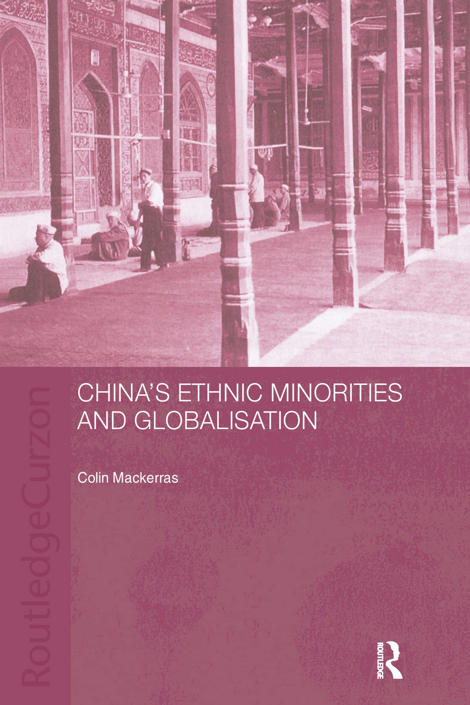 China'S Ethnic Minorities And Globalisation,Used