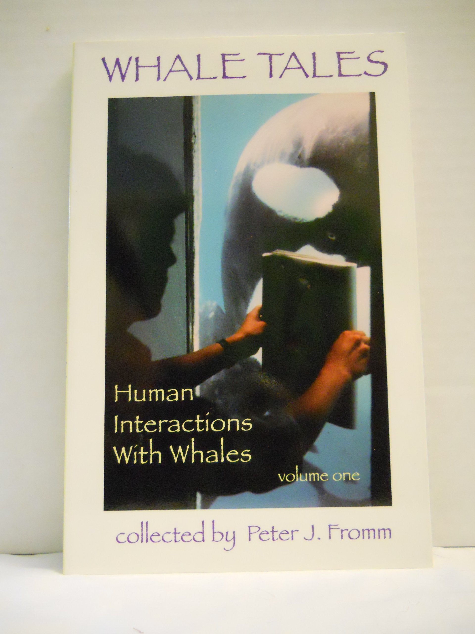 Whale Tales: Human Interactions with Whales, Vol. 1,Used