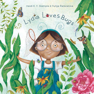 Lydia Loves Bugs: A ChildrenS Book About Insects