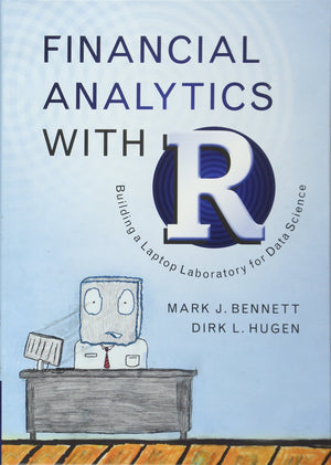 Financial Analytics with R: Building a Laptop Laboratory for Data Science,Used