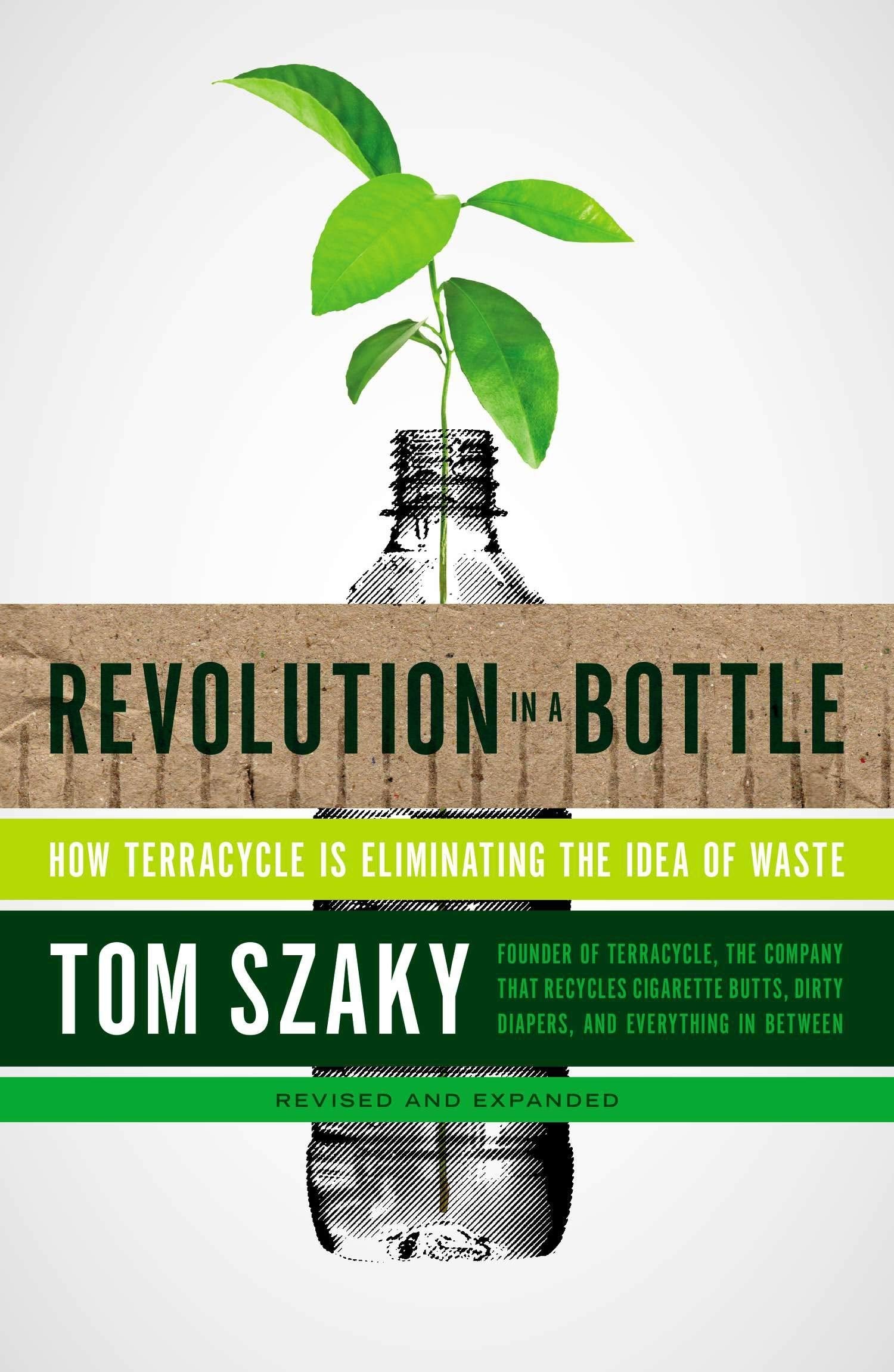Revolution in a Bottle: How Terracycle Is Eliminating the Idea of Waste,Used