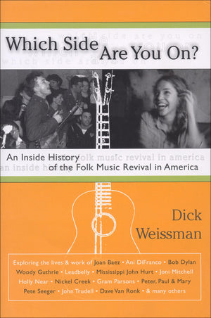 Which Side Are You On?: An Inside History of the Folk Music Revival in America,Used
