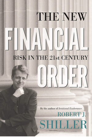The New Financial Order: Risk in the 21st Century,New