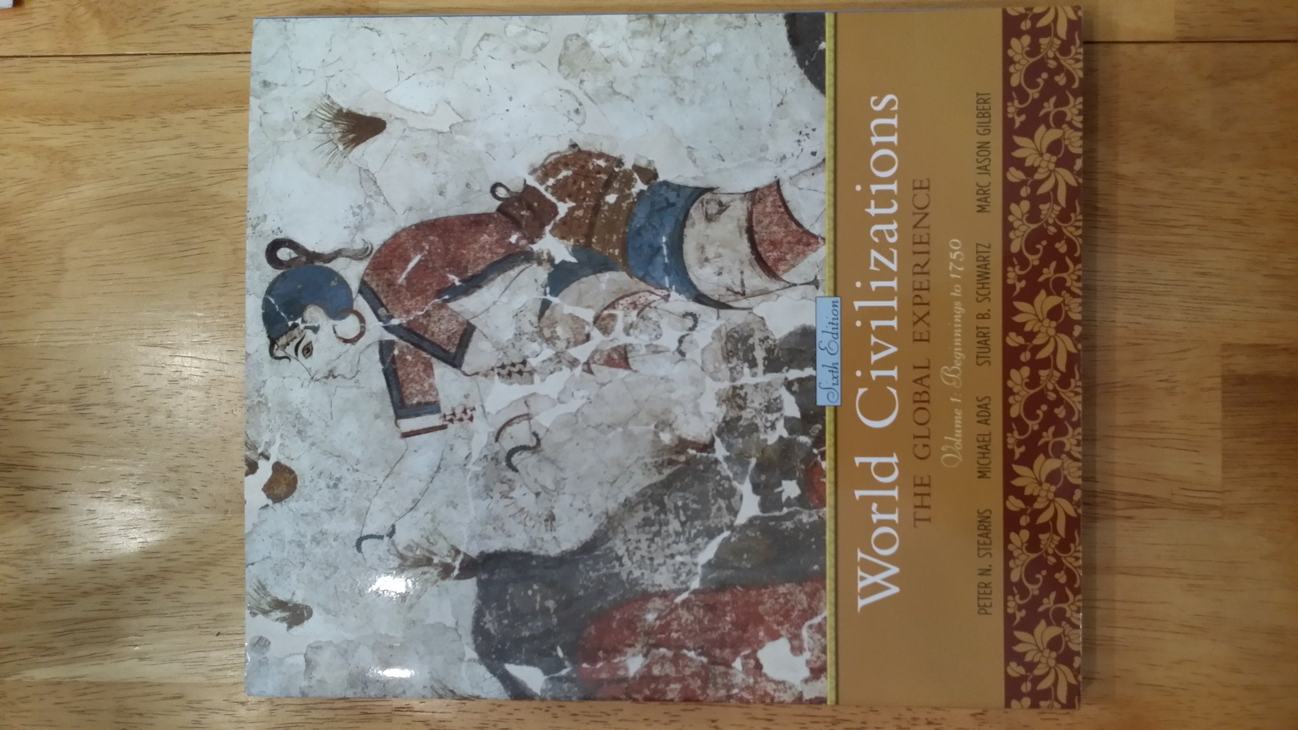 World Civilizations: The Global Experience, Volume 1 (6th Edition),Used