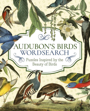 AudubonS Birds Wordsearch: Puzzles Inspired By The Beauty Of Birds