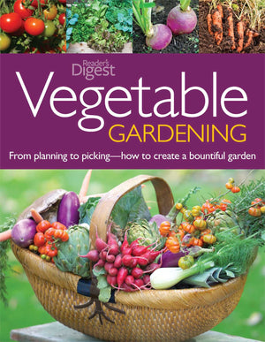 Vegetable Gardening: From Planting to Picking  The Complete Guide to Creating aBountiful Garden,New