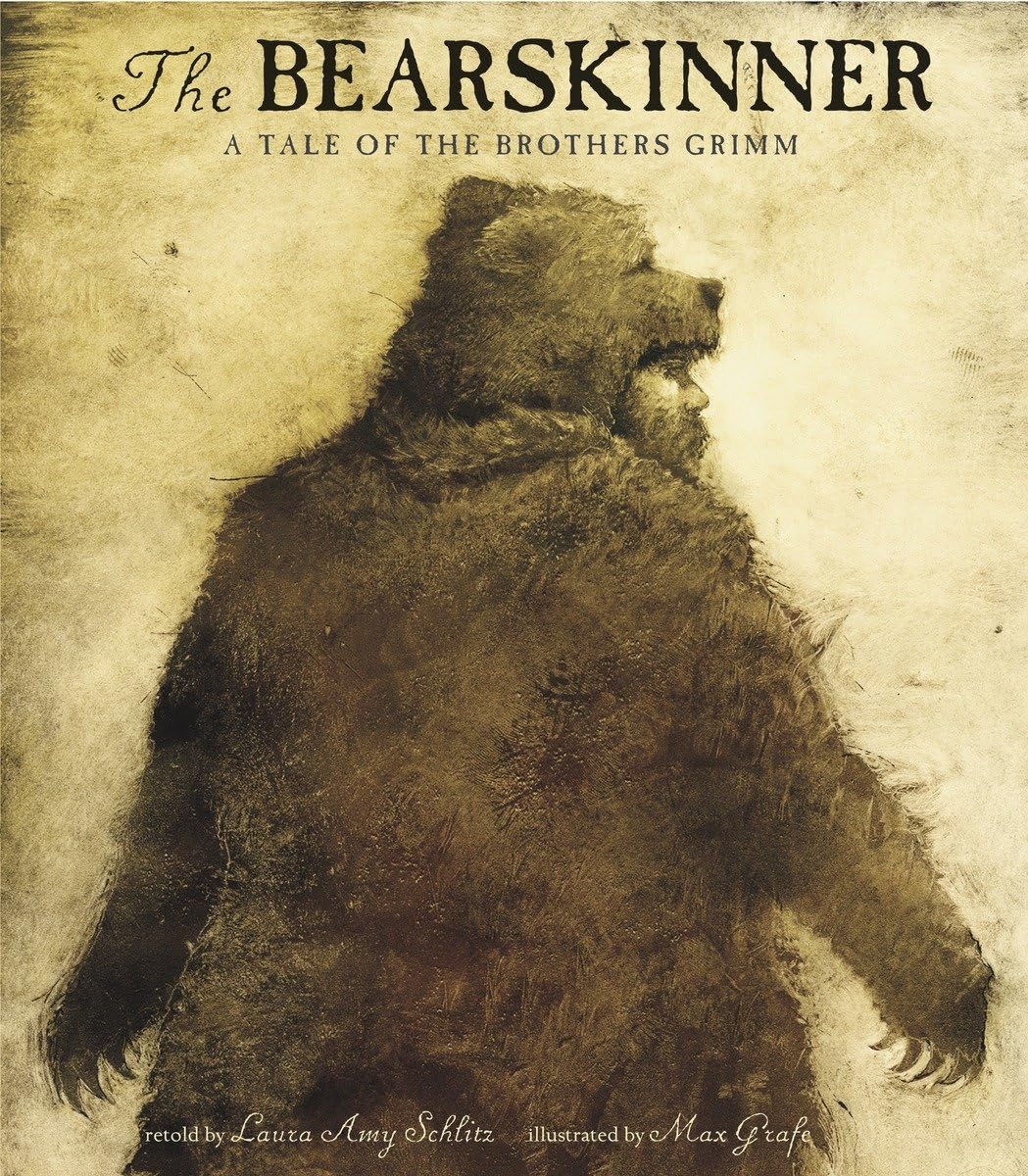 The Bearskinner: A Tale Of The Brothers Grimm-used
