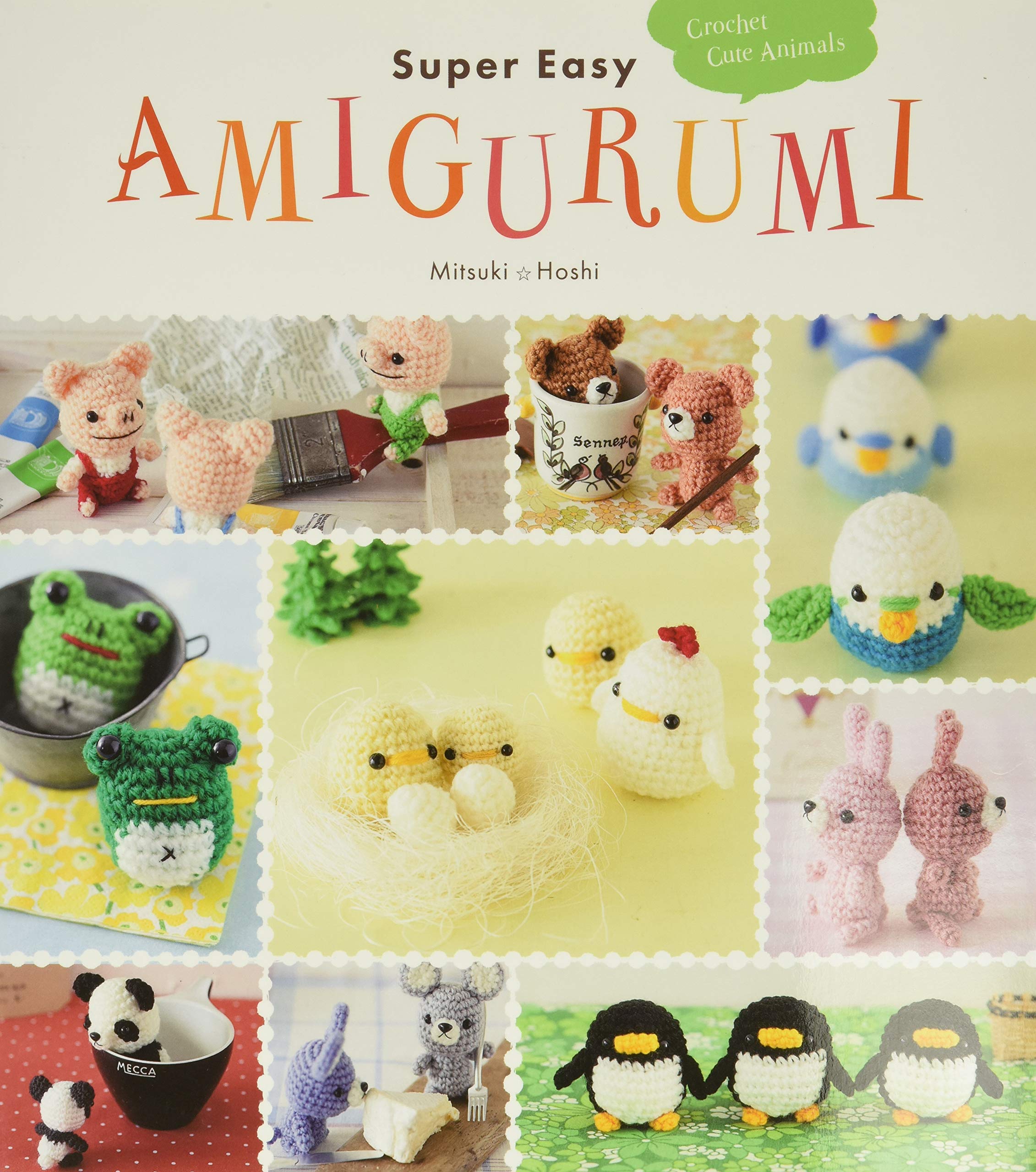 Super Easy Amigurumi: Crochet Cute Animals,Used