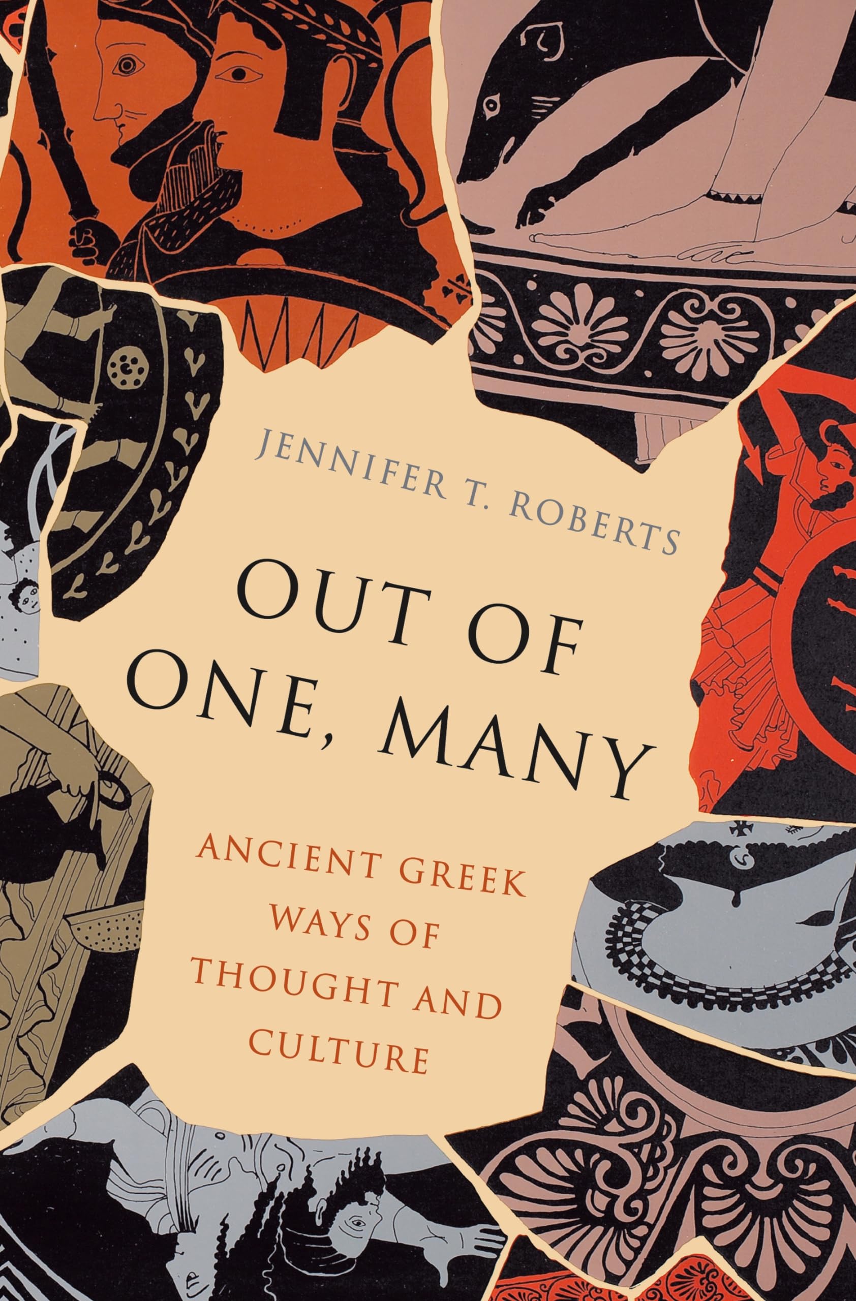 Out Of One, Many: Ancient Greek Ways Of Thought And Culture