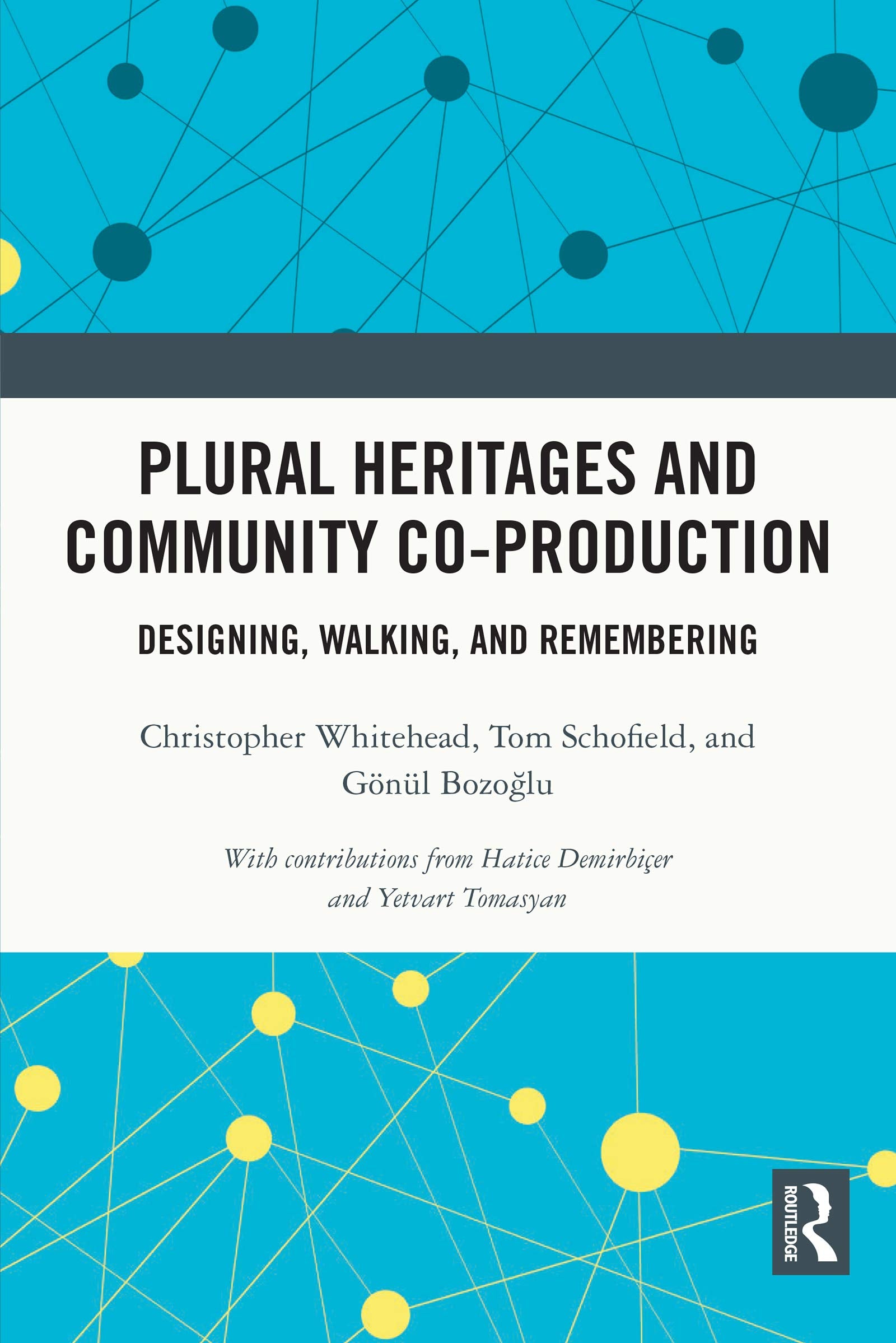 Plural Heritages and Community Coproduction: Designing, Walking, and Remembering,Used