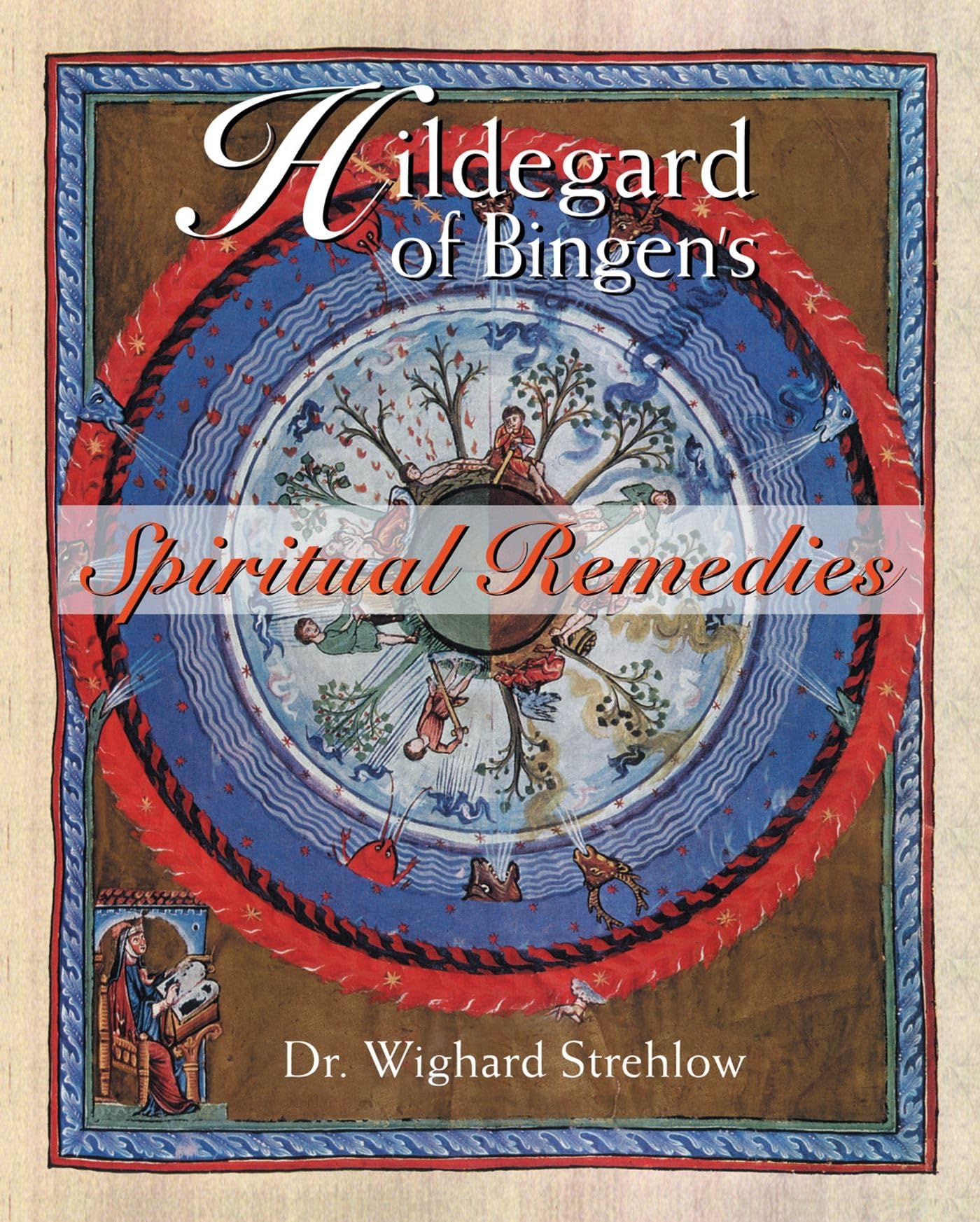 Hildegard Of Bingen'S Spiritual Remedies