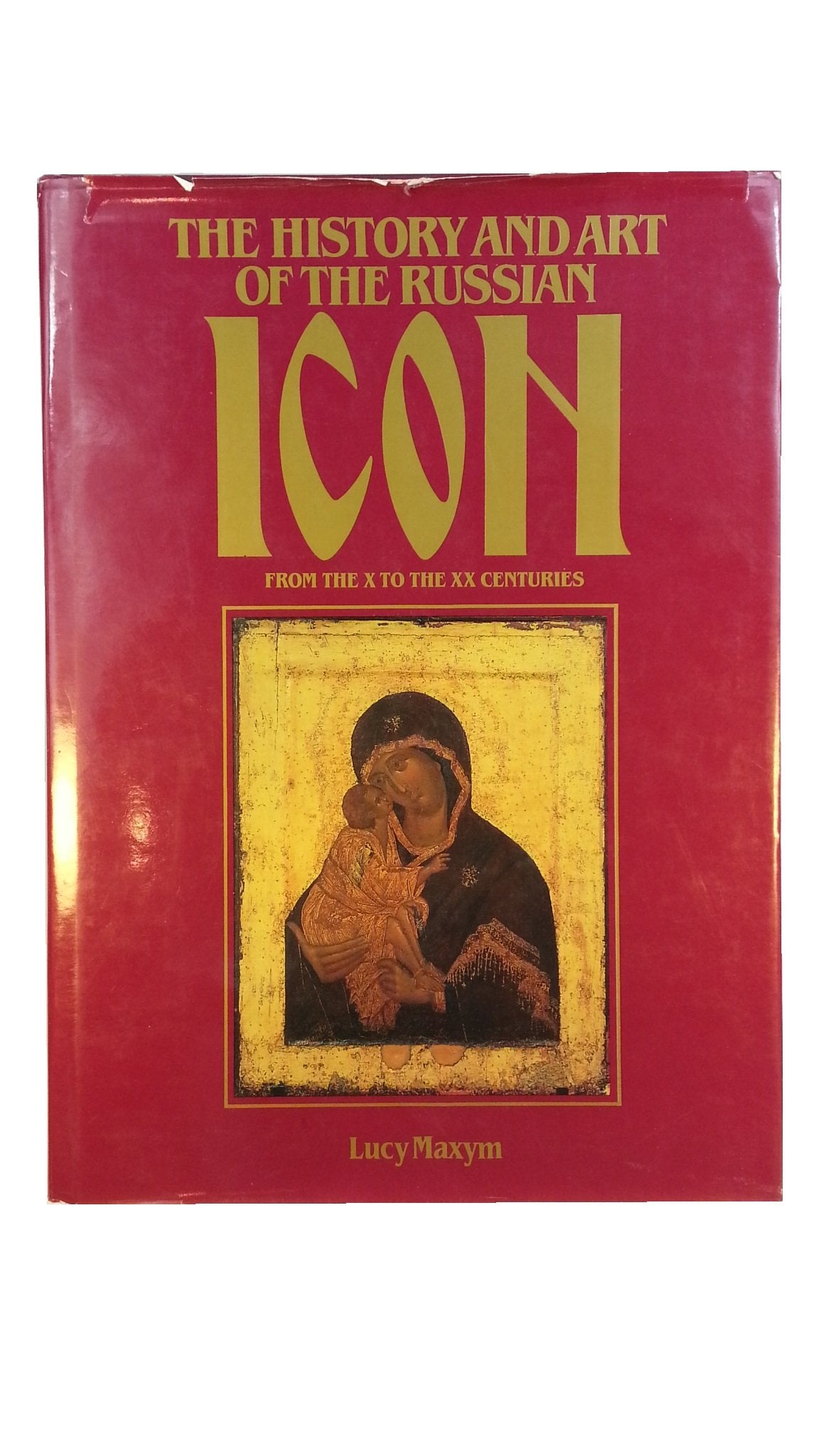 The History and Art of the Russian Icon from the X to the XX Centuries (English and Russian Edition),Used