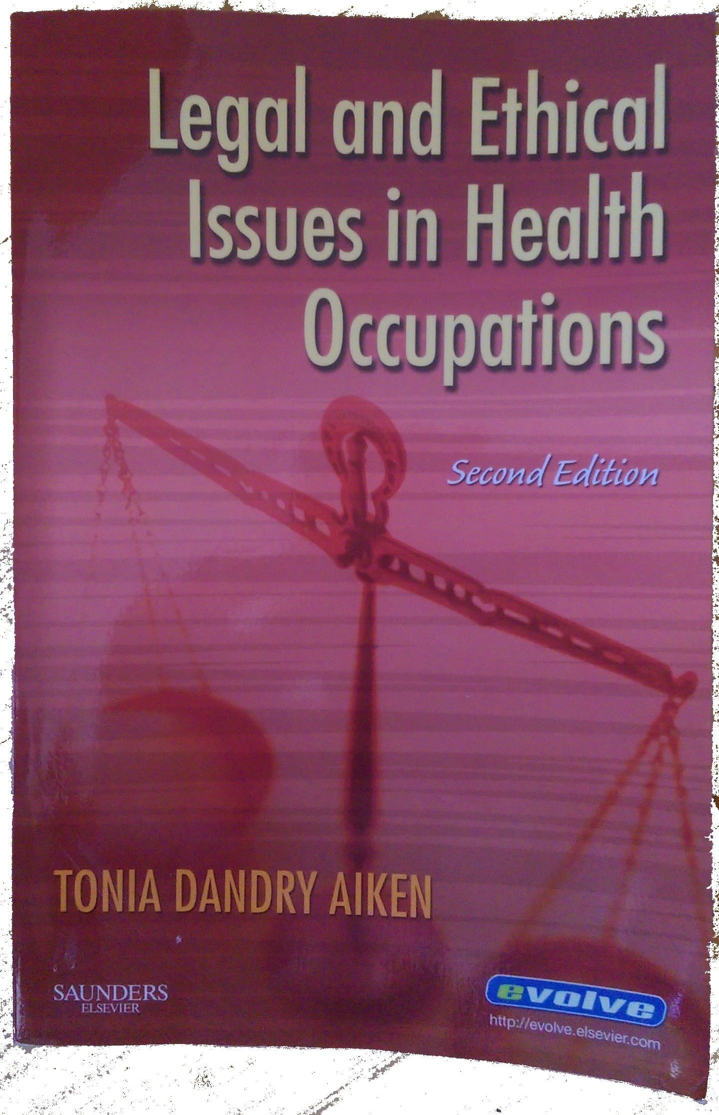 Legal and Ethical Issues in Health Occupations,Used