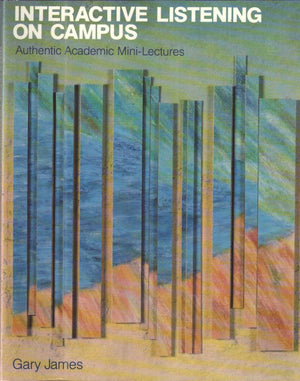 Interactive Listening on Campus: Authentic Academic MiniLectures,Used