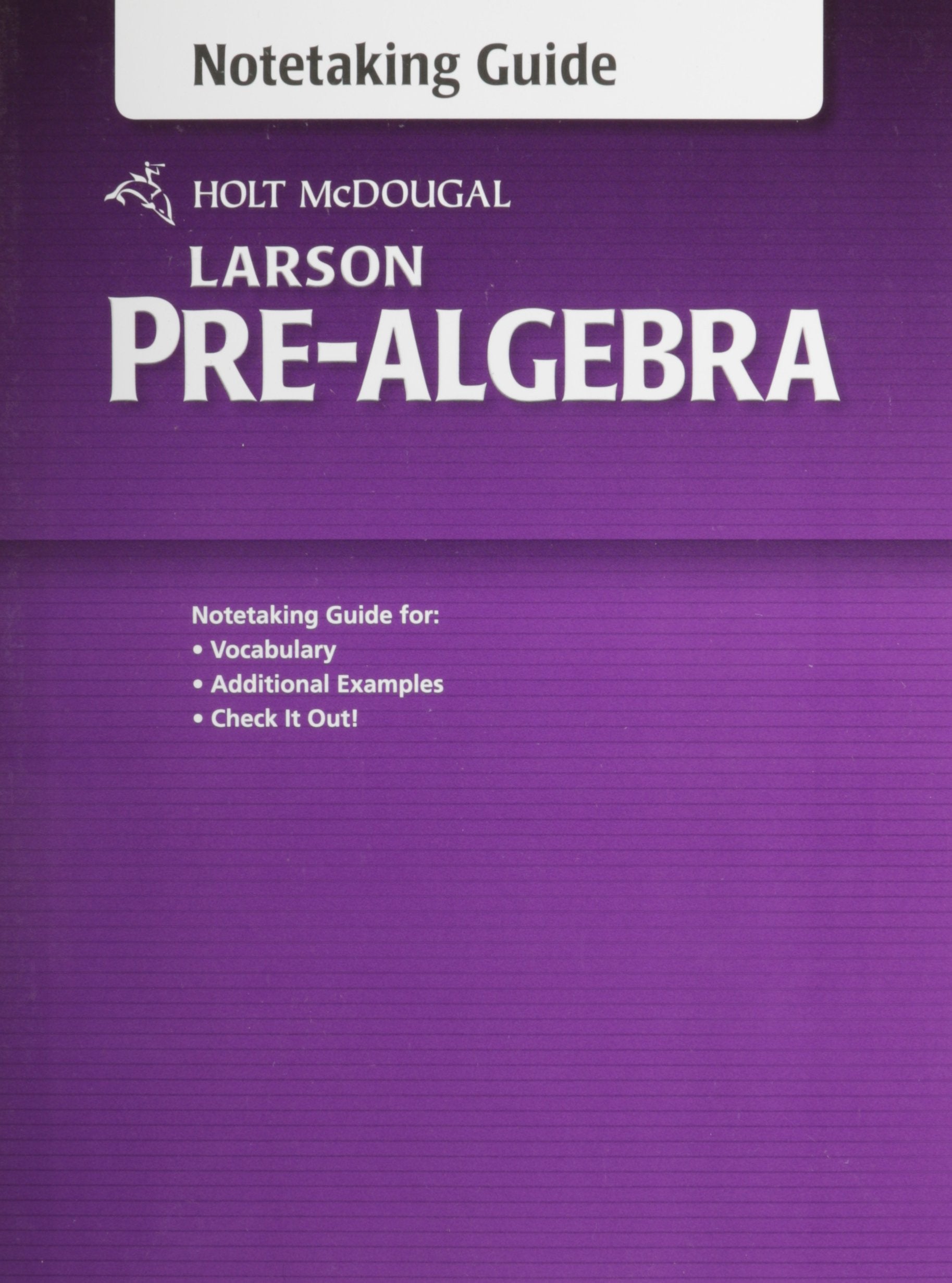 Prealgebra Student's Notetaking Guide (Holt Mcdougal Larson Prealgebra),New