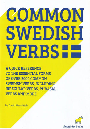 2000 Common Swedish Verbs: Quick Reference to the Essential Forms Including Many Phrasal Verbs by David Hensleigh (20010504),Used