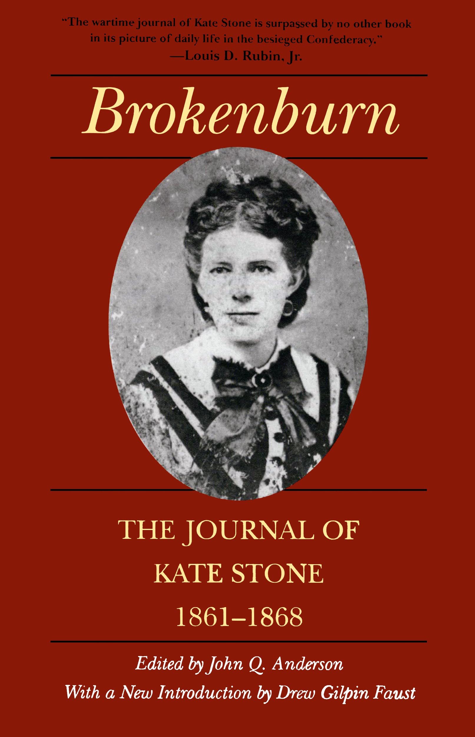 Brokenburn: The Journal Of Kate Stone, 18611868 (Library Of Southern Civilization),New