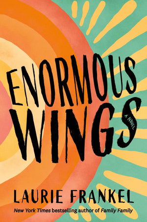 Enormous Wings: A Novel