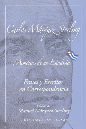 Memorias De Un Estadista. Frases My Escritos En Correspondencia (Coleccion Cuba Y Sus Jueces) (Spanish Edition),Used