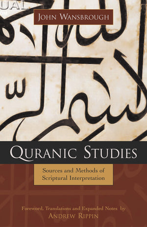 Quranic Studies: Sources and Methods of Scriptural Interpretation,Used
