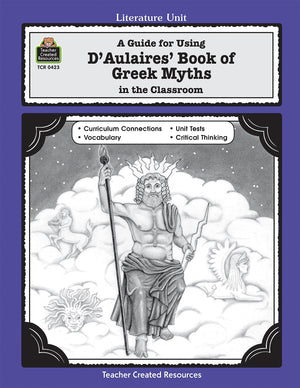 A Guide for Using D 'Aulaires' Book of Greek Myths in the Classroom (Literature Units),Used