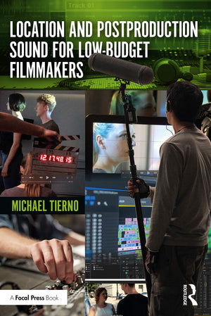 Location and Postproduction Sound for LowBudget Filmmakers,Used