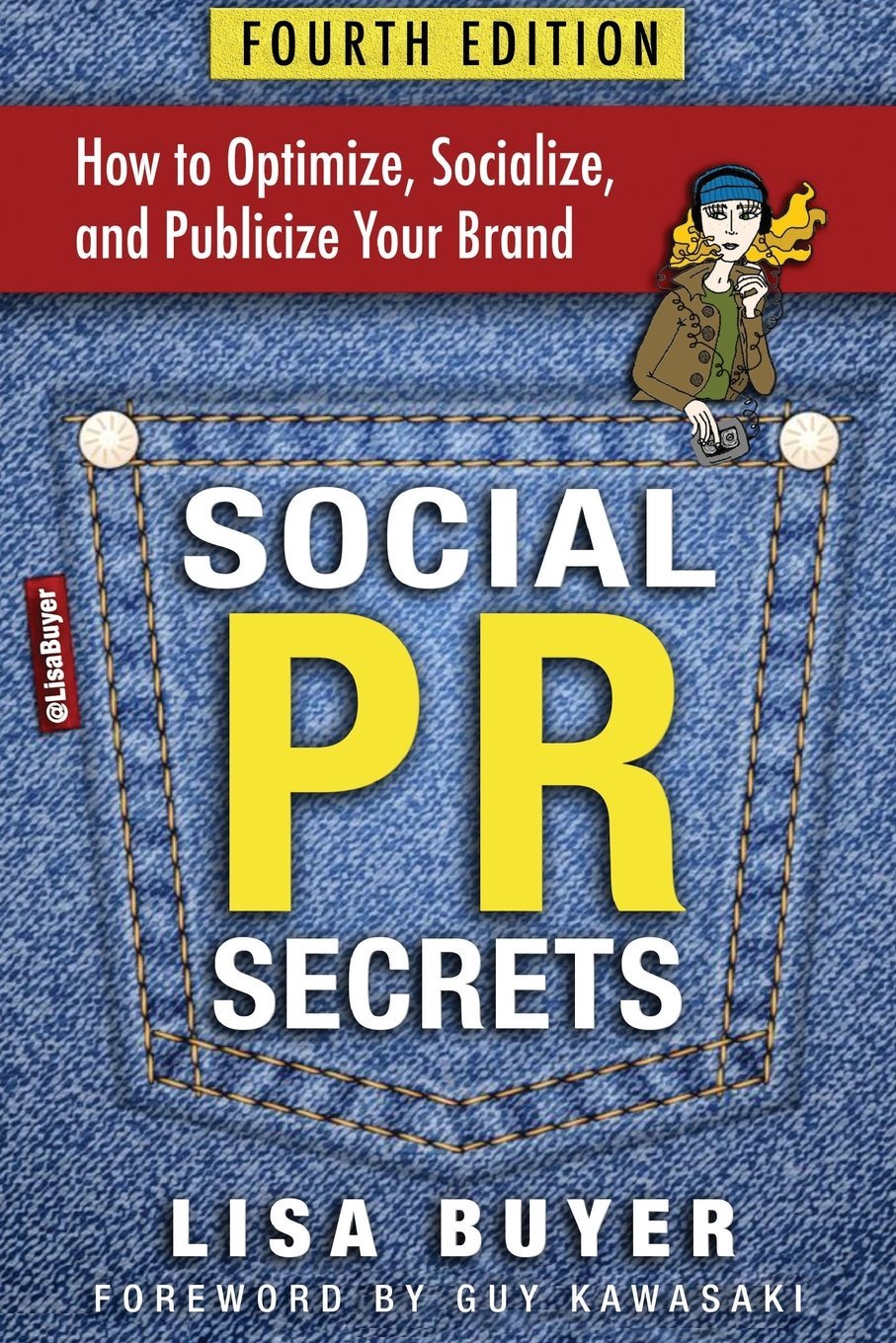 Social PR Secrets: How to Optimize, Socialize, and Publicize Your Brand 2018,New