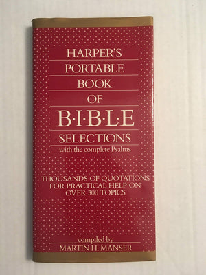 Harpers Portable Book Of Bible Selections: With The Complete Psalms,Used