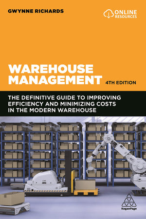 Warehouse Management: The Definitive Guide to Improving Efficiency and Minimizing Costs in the Modern Warehouse,Used