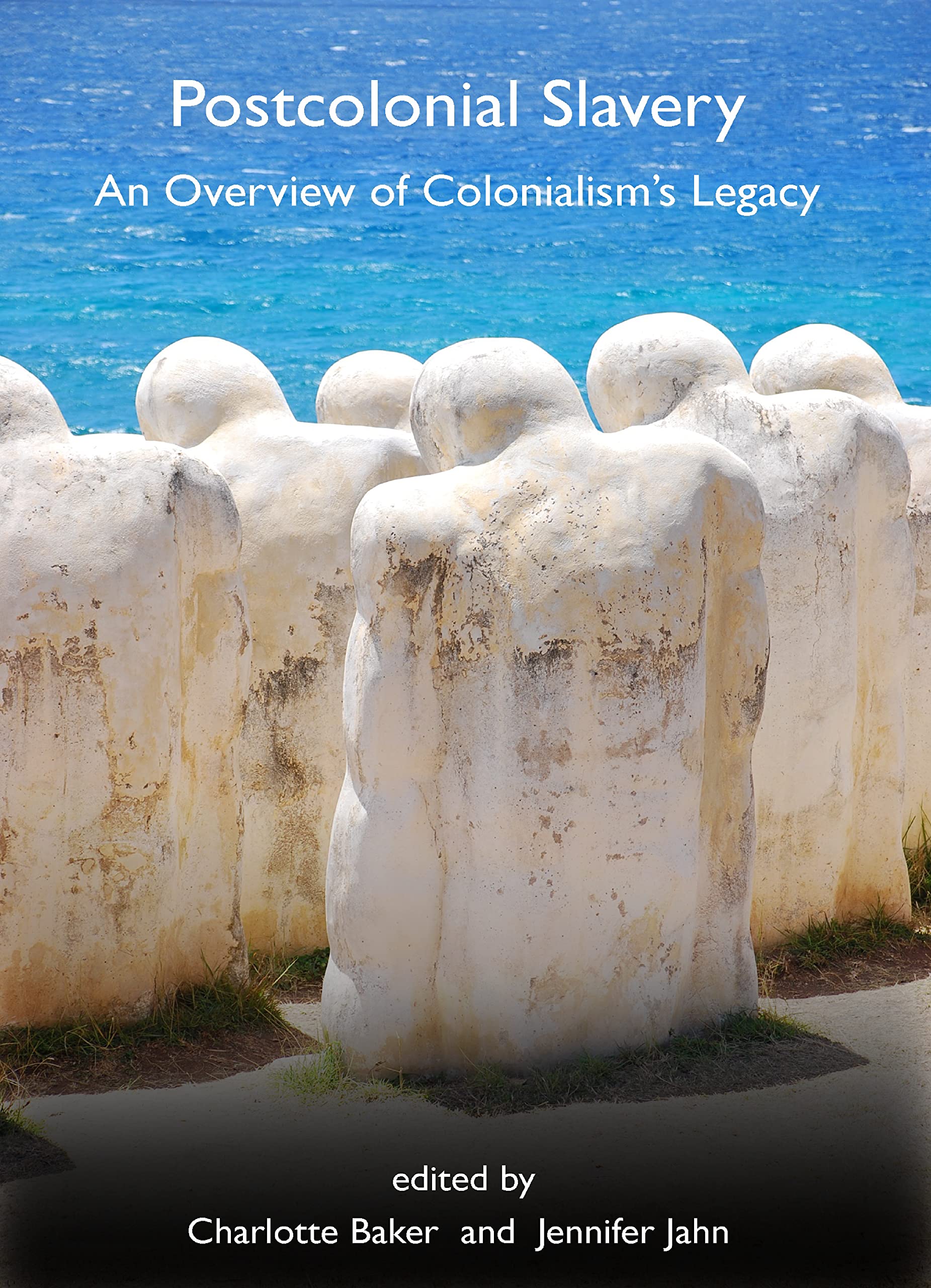 Postcolonial Slavery: An Overview of Colonialisms Legacy,Used