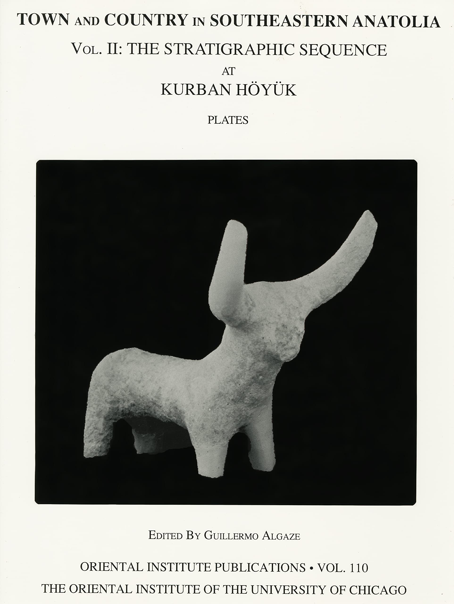 Town and Country in Southeastern Anatolia: The Stratigraphic Sequence at Kurban Hoyuk: 2 (Oriental Institute Publications),Used