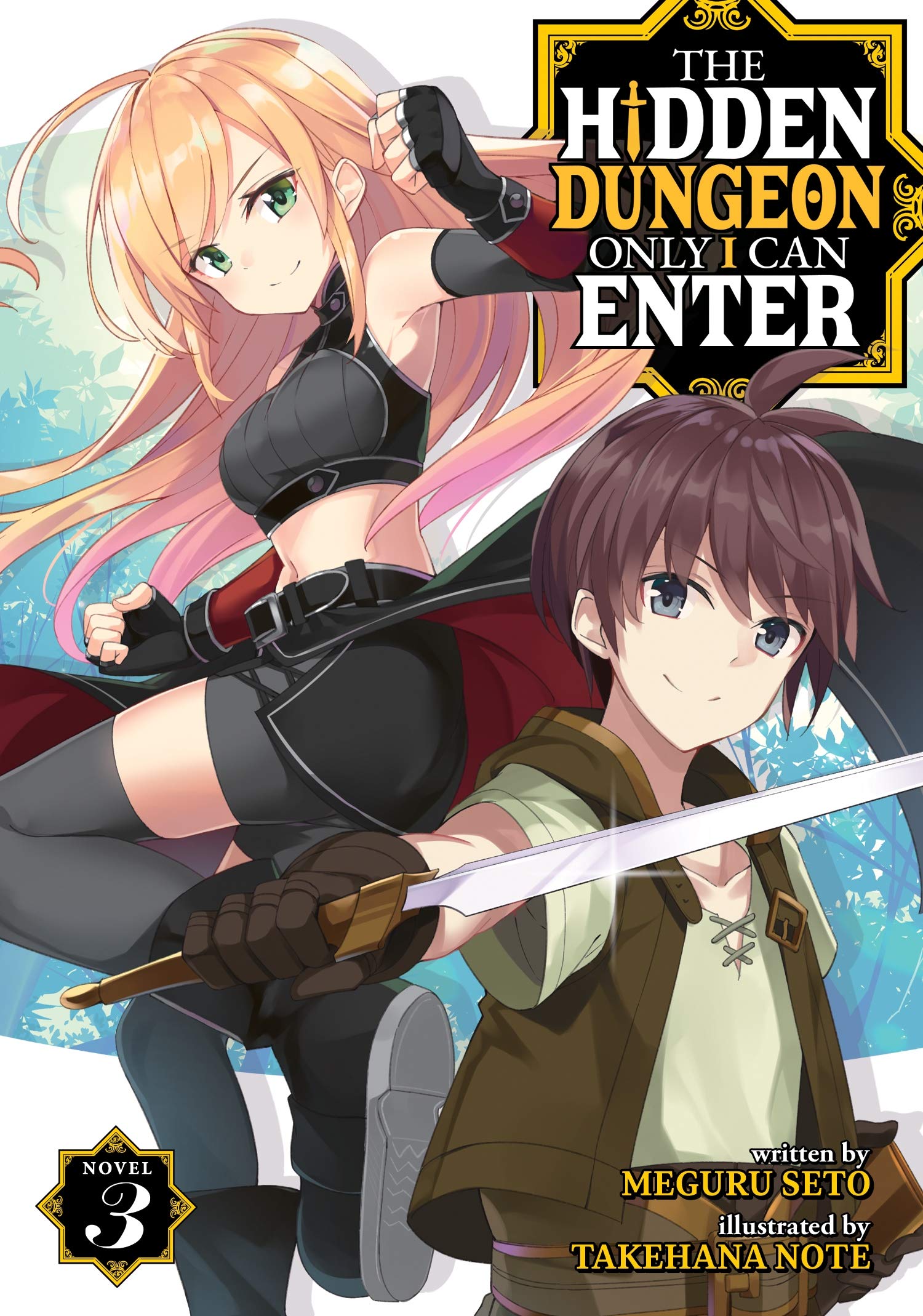 The Hidden Dungeon Only I Can Enter (Light Novel) Vol. 3,Used