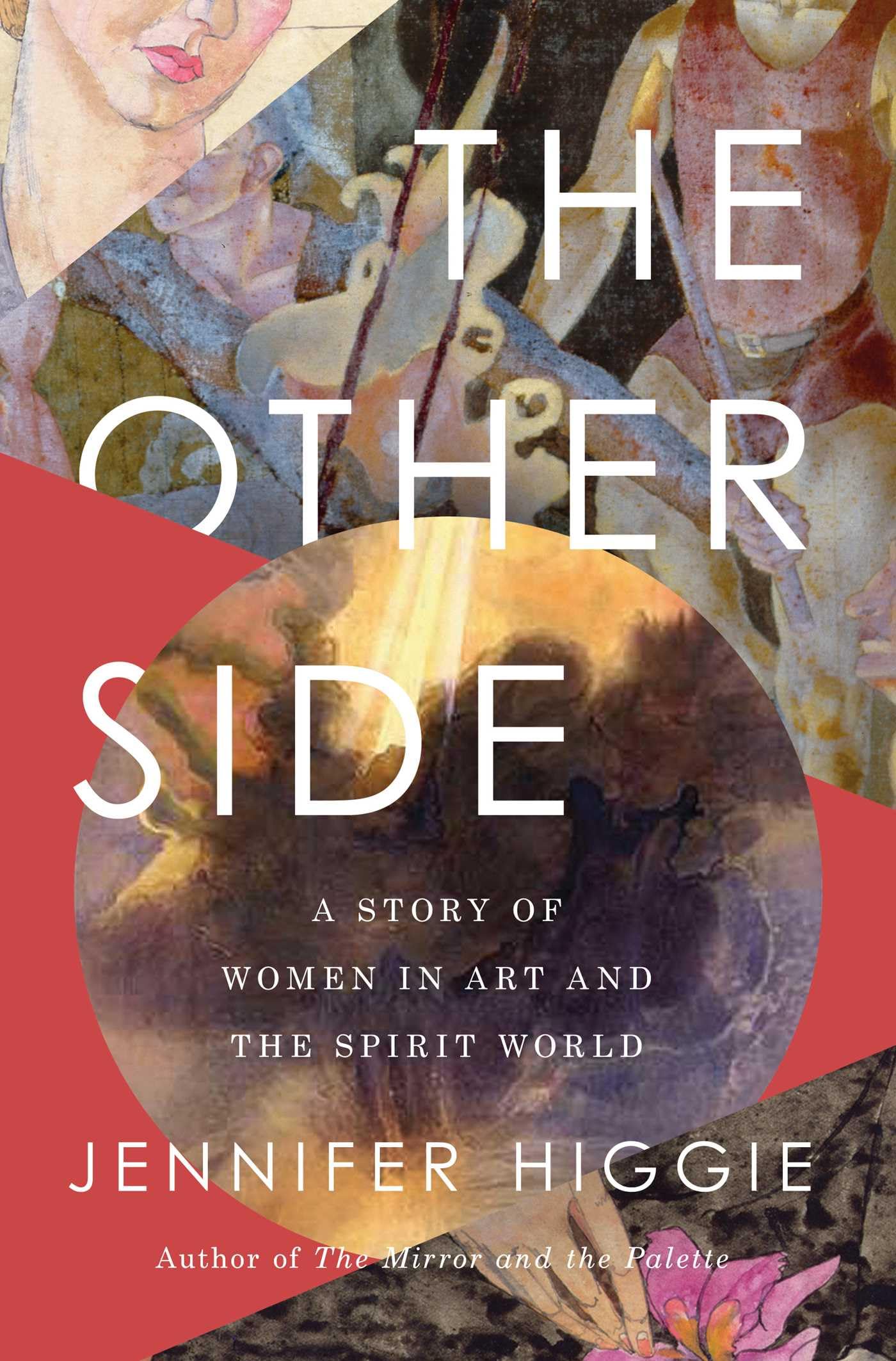 The Other Side: A Story Of Women In Art And The Spirit World,Used