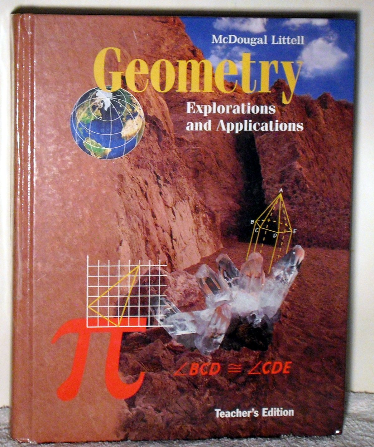 Geometry Explanations and Applications, Teacher's Edition,Used