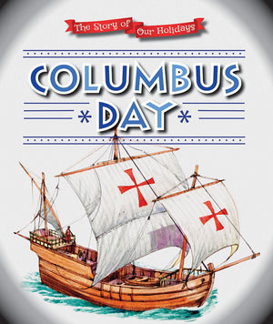 Columbus Day (The Story of Our Holidays),Used