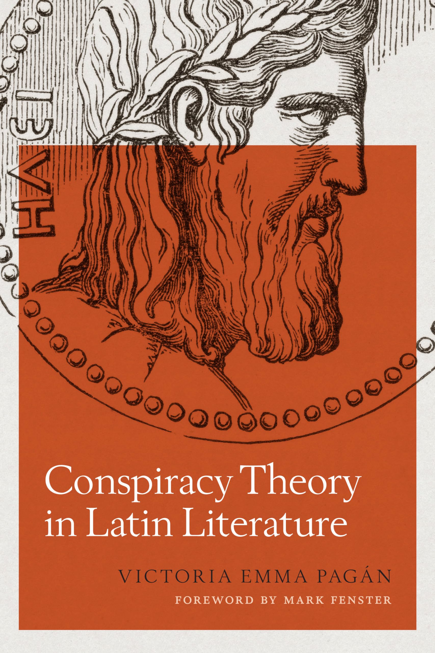 Conspiracy Theory in Latin Literature (Ashley and Peter Larkin Series in Greek and Roman Culture),Used