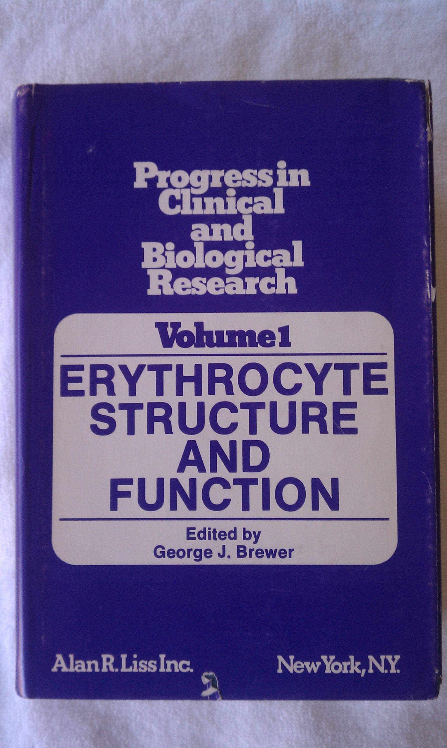Erythrocyte structure and function: Proceedings of the Third International Conference on Red Cell Metabolism and Function held a,Used