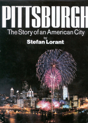 Pittsburgh: The Story of an American City,Used