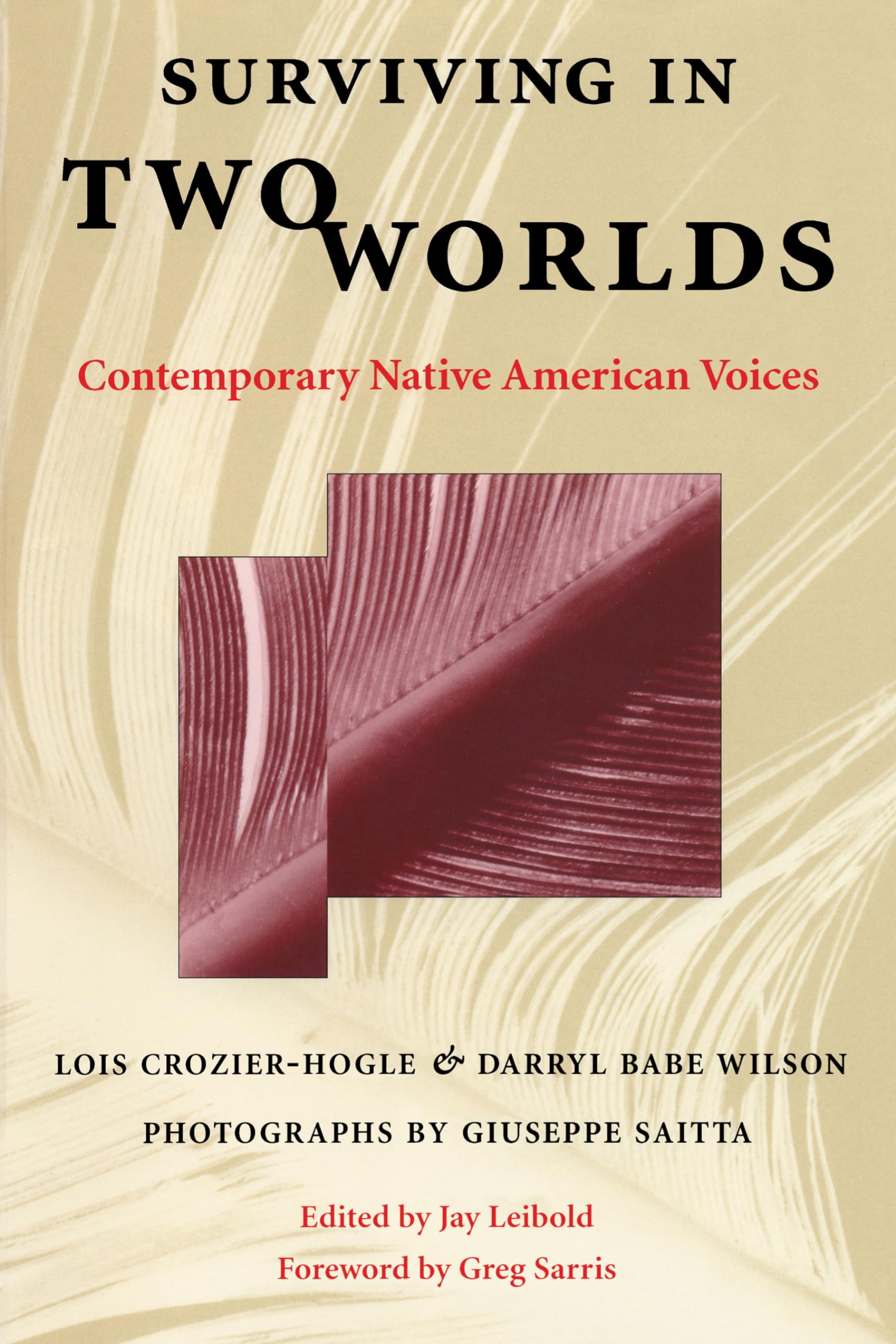 Surviving in Two Worlds: Contemporary Native American Voices,New